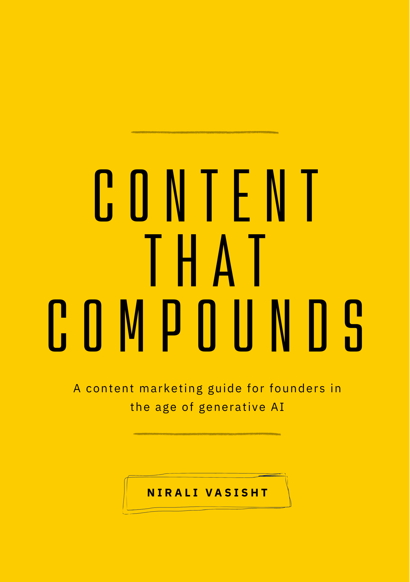 Content That Compounds by Nirali Vasisht